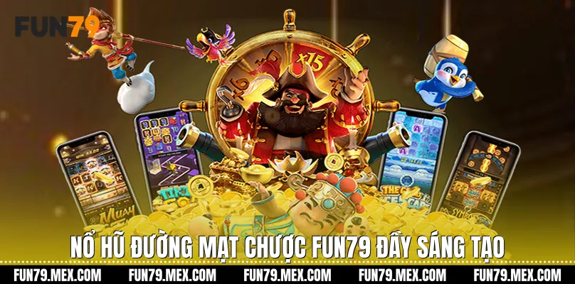 Nổ hũ đường mạt chược Fun79 đầy sáng tạo